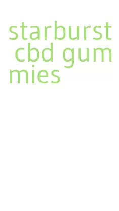 starburst cbd gummies