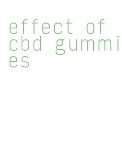 effect of cbd gummies