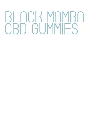 black mamba cbd gummies