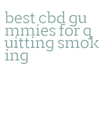 best cbd gummies for quitting smoking