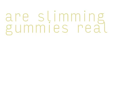 are slimming gummies real