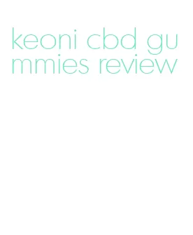 keoni cbd gummies review