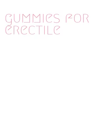 gummies for erectile