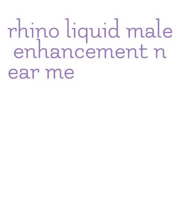 rhino liquid male enhancement near me