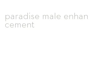 paradise male enhancement