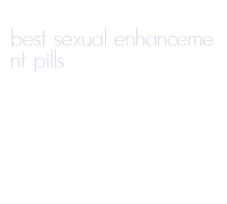 best sexual enhancement pills