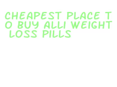 cheapest place to buy alli weight loss pills