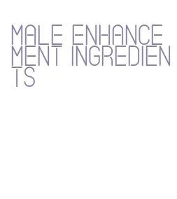 male enhancement ingredients