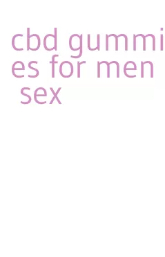 cbd gummies for men sex