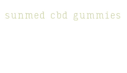sunmed cbd gummies