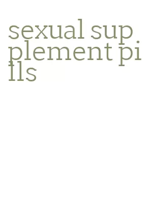 sexual supplement pills