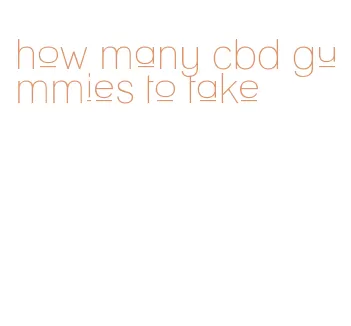 how many cbd gummies to take