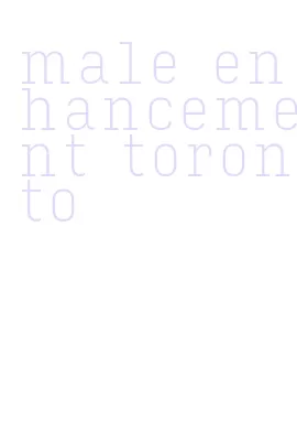 male enhancement toronto