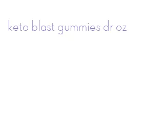 keto blast gummies dr oz