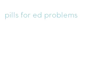pills for ed problems