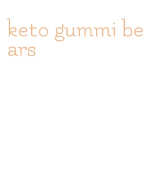 keto gummi bears