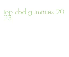 top cbd gummies 2023