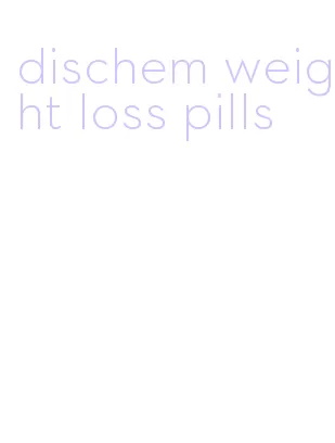 dischem weight loss pills