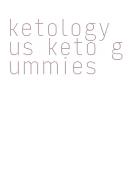 ketology us keto gummies