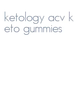 ketology acv keto gummies