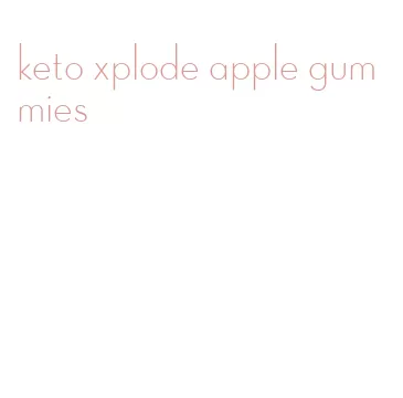 keto xplode apple gummies