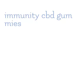 immunity cbd gummies
