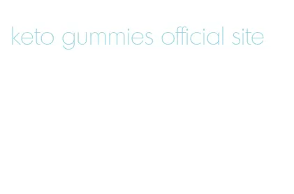 keto gummies official site