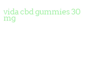 vida cbd gummies 30 mg