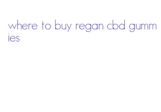 where to buy regan cbd gummies