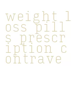 weight loss pills prescription contrave