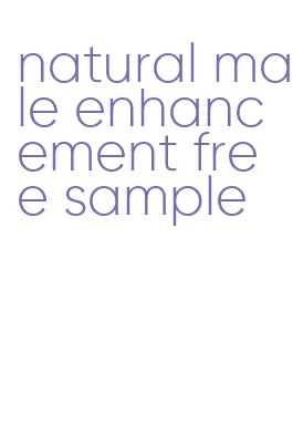 natural male enhancement free sample