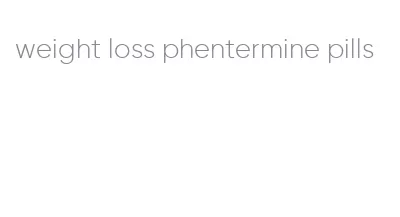 weight loss phentermine pills