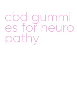 cbd gummies for neuropathy