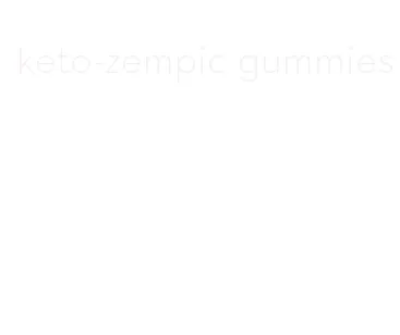keto-zempic gummies