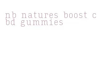 nb natures boost cbd gummies