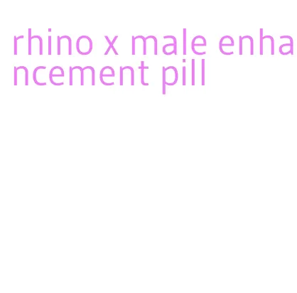 rhino x male enhancement pill