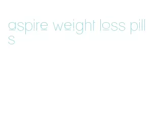 aspire weight loss pills