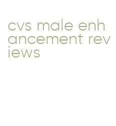 cvs male enhancement reviews