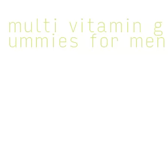 multi vitamin gummies for men