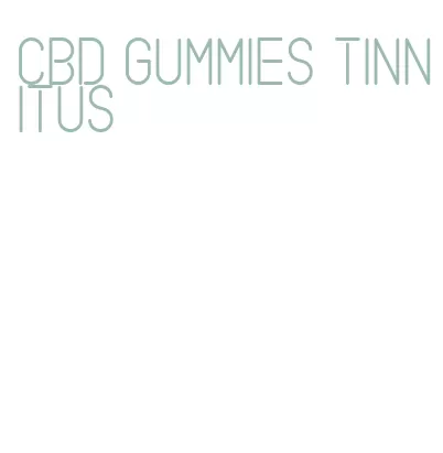 cbd gummies tinnitus