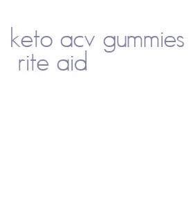 keto acv gummies rite aid
