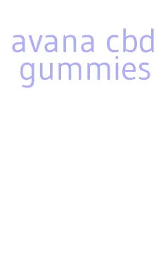 avana cbd gummies