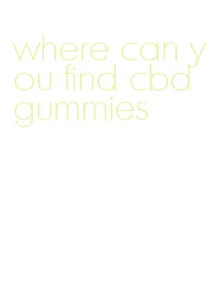 where can you find cbd gummies