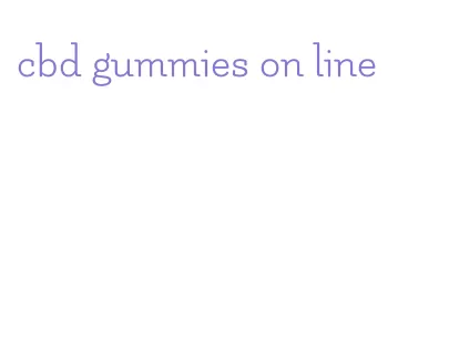 cbd gummies on line