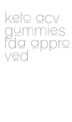 keto acv gummies fda approved