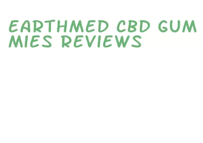 earthmed cbd gummies reviews