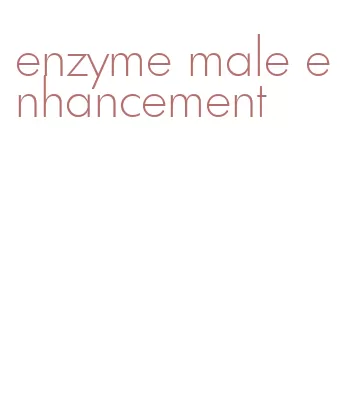 enzyme male enhancement