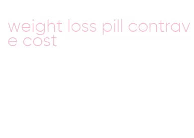 weight loss pill contrave cost
