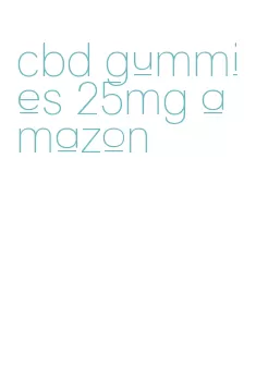 cbd gummies 25mg amazon