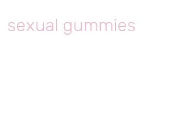 sexual gummies